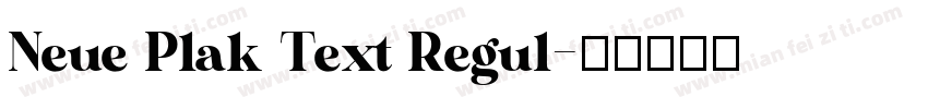 Neue Plak Text Regul字体转换